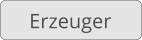 Erzeuger