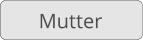 Mutter