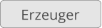 Erzeuger